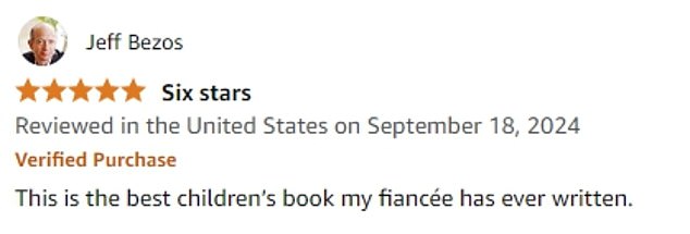 On the book's Amazon listing, an account bearing the name of Jeff Bezos left a review praising the book. He comically described it as 'the best children's book his fiancée had ever written'