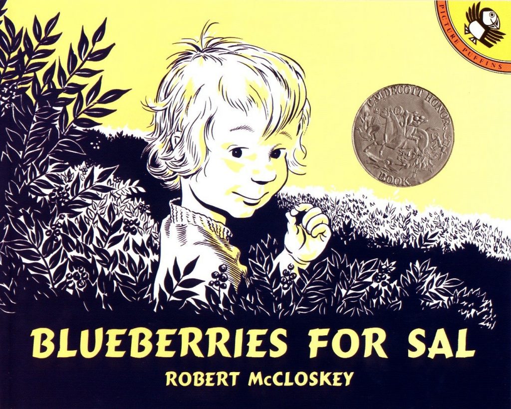 Blueberries for Sal by Robert McCloskey