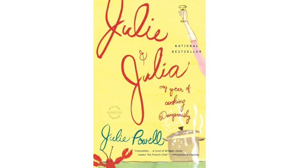 Julie and Julia by Julie Powell