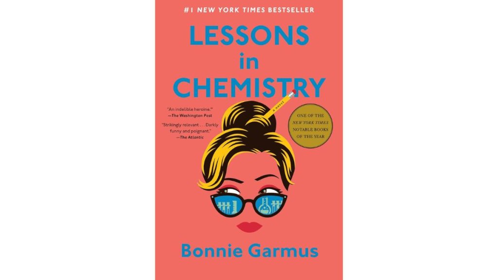 Lessons in Chemistry by Bonnie Garmus