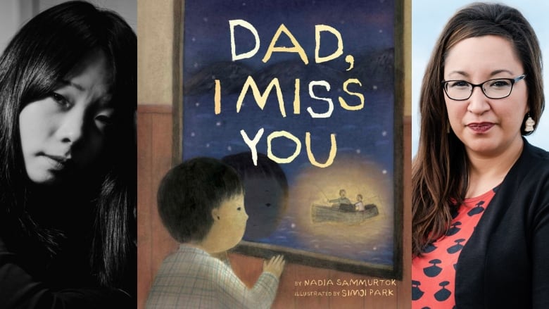 The book cover of Dad, I Miss You by Nadia Sammurtok, illustrated by Simji Park, showing a young boy looking out of a window at night at an image of a father and son fishing in a boat together. The book's creators are also shown.