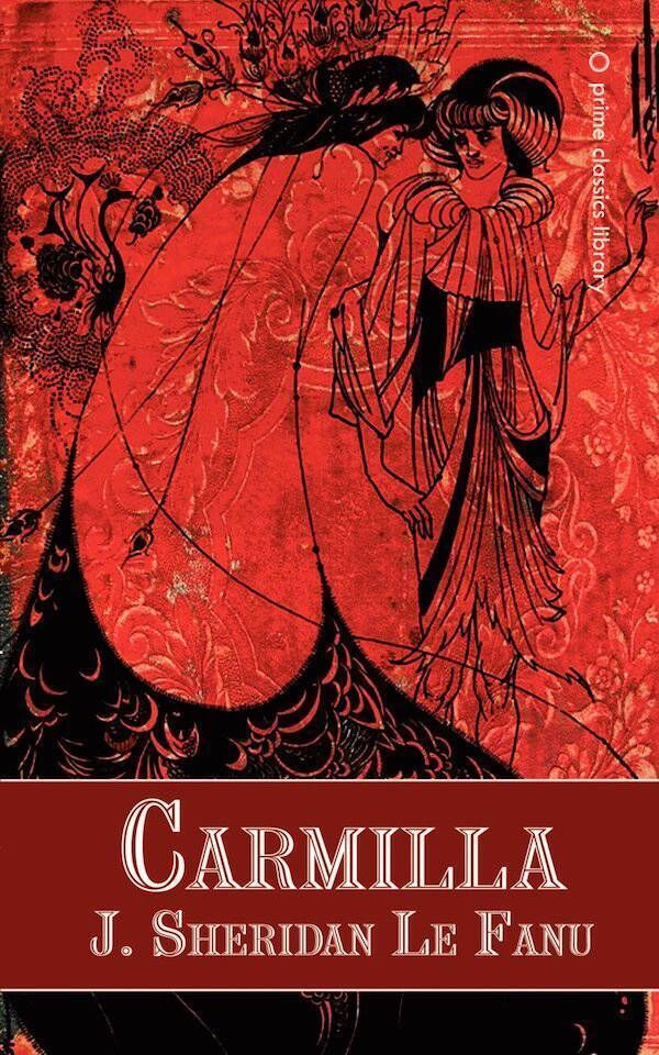 Carmilla by Sheridan le Fanu 