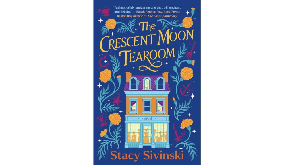 ‘The Crescent Moon Tearoom’ by Stacy Sivinski