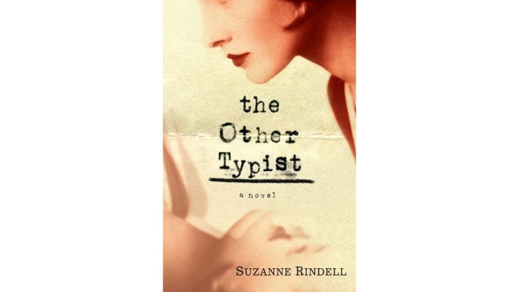 ‘The Other Typist’ by Suzanne Rindell