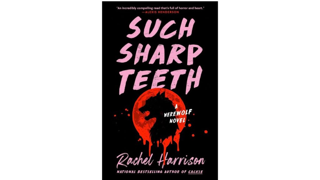 'Such Sharp Teeth' by Rachel Harrison