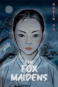 Cover of The Fox Maidens by Robin Ha