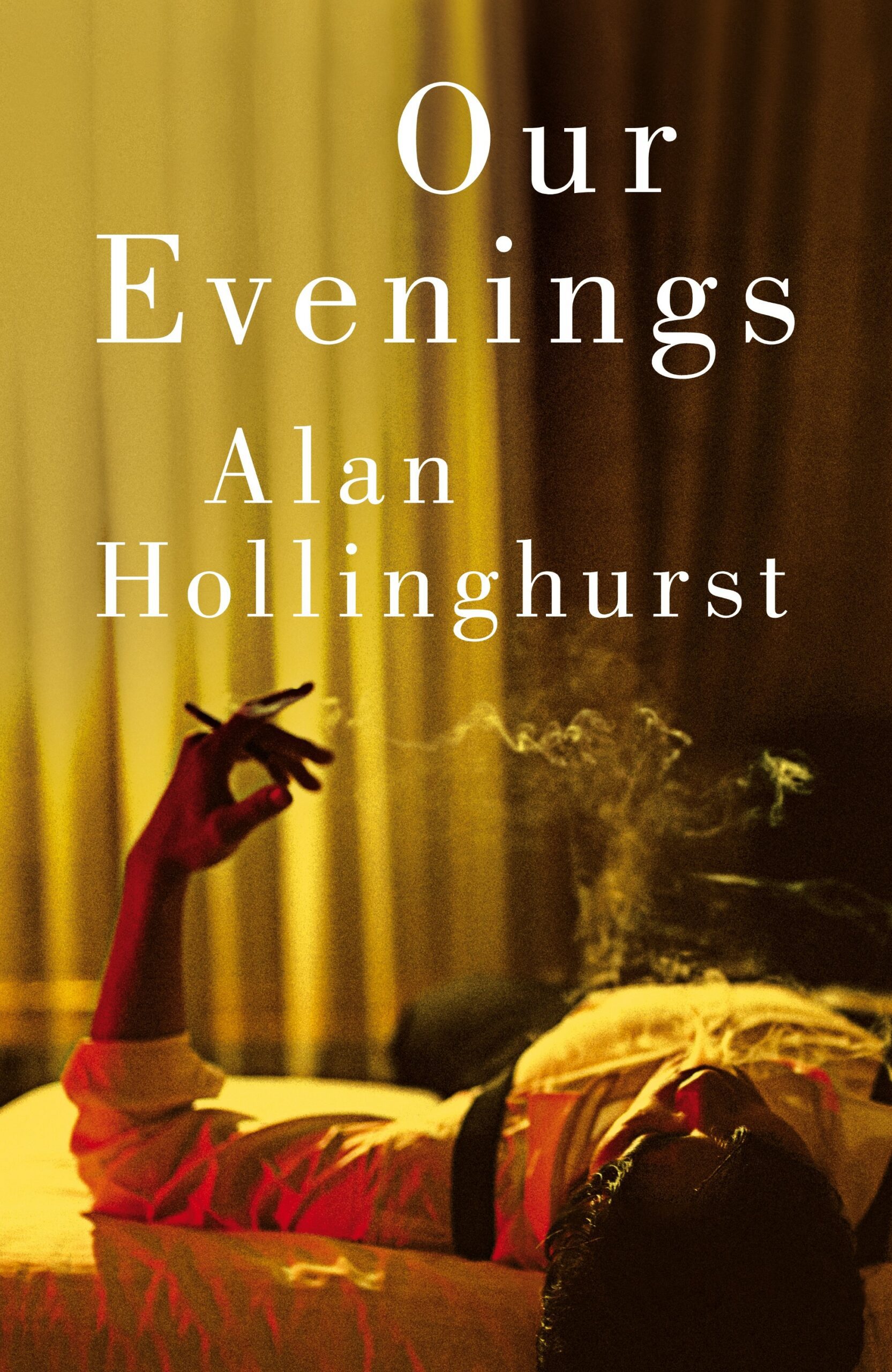 A book cover for Our Evenings by Alan Hollinghurst, featuring a man lying on a bed, smoking a cigarette.