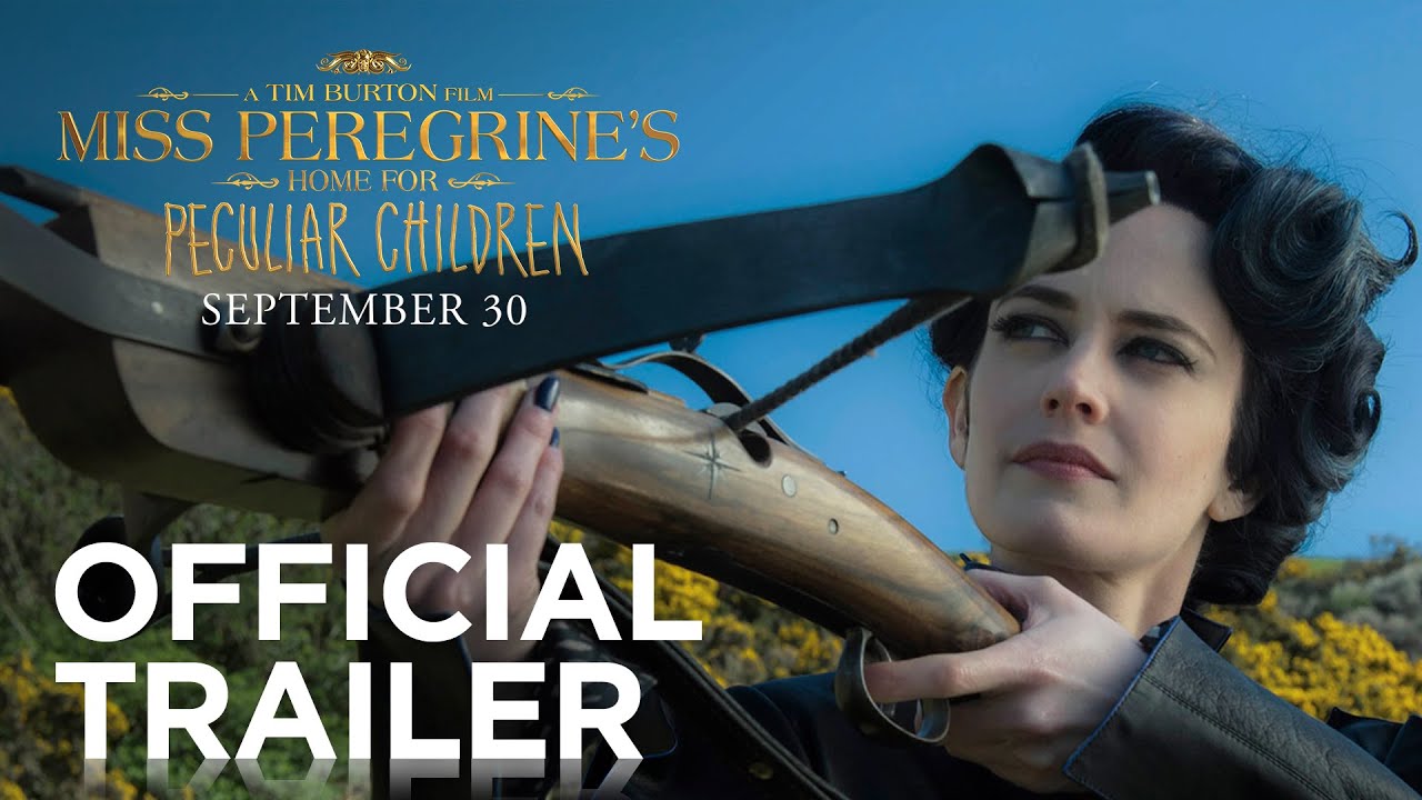 Miss Peregrine's Home for Peculiar Children | Official Trailer [HD] | 20th Century FOX - YouTube