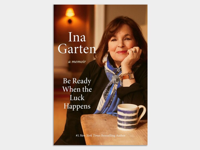 Book cover of Ina Garten's memoir 'Be Ready When the Luck Happens'