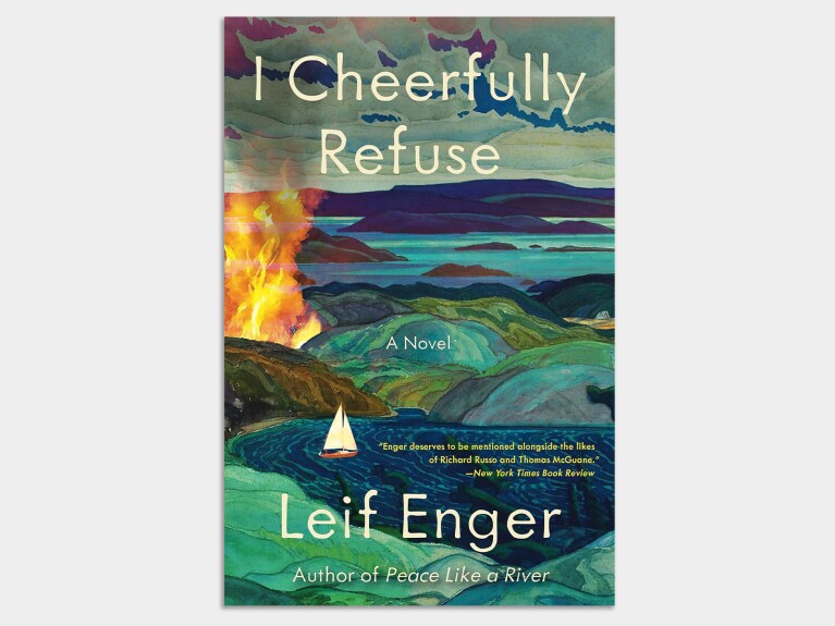 Book cover: 'I Cheerfully Refuse' by Leif Enger