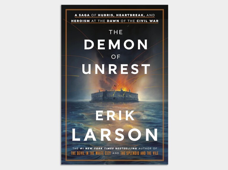 Book cover: The Demon of Unrest by Erik Larson