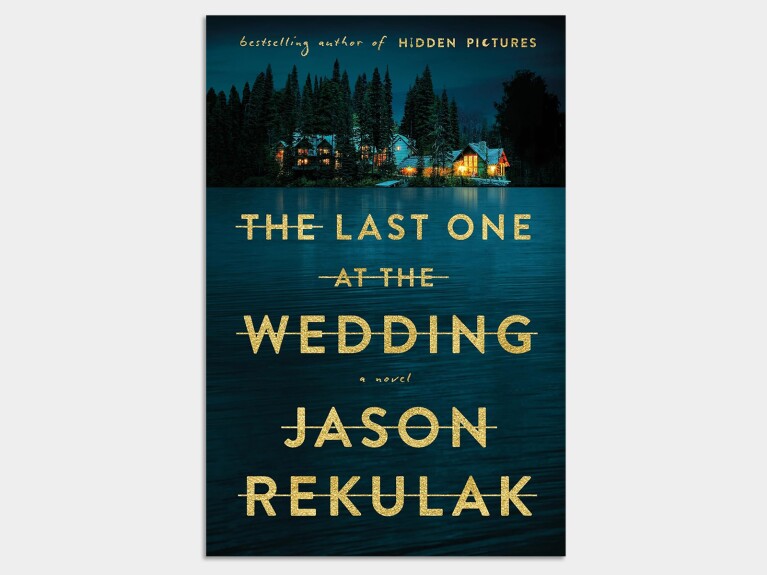 Book cover: The Last One at the Wedding by Jason Rekulak