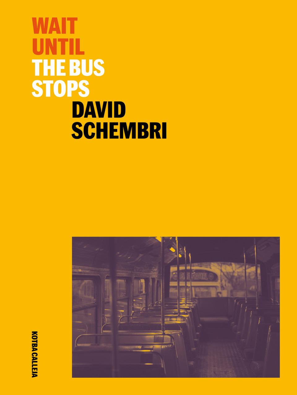 The front cover of 'Wait until the bus stops' by David Schembri, published by Kotba Calleja.