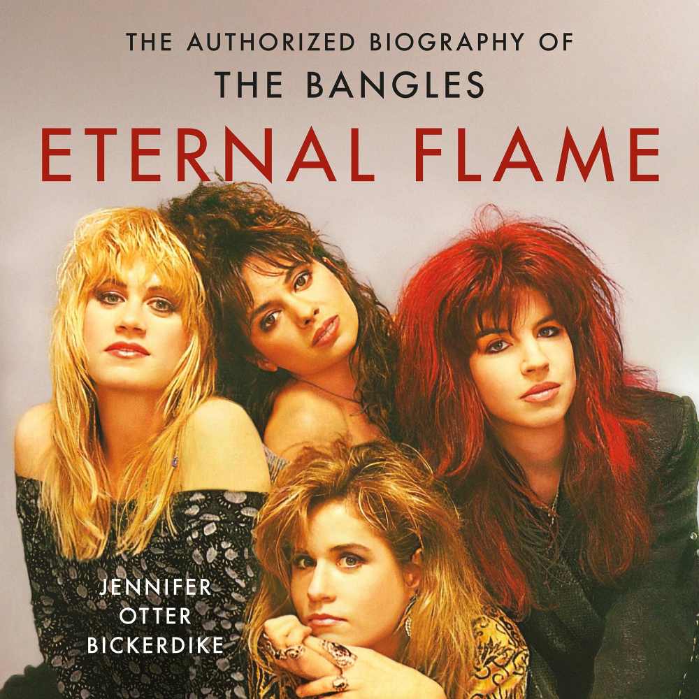 Music Books Coming Out This Fall and Winter Cher s Memoir Christine McVie s Biography and More Eternal Flame The Authorized Biography of The Bangles by Jennifer Otter Bickerdike 507 529