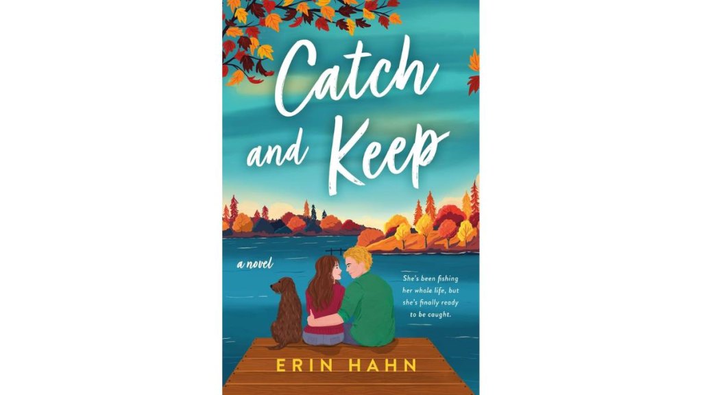 Catch and Keep by Erin Hahn