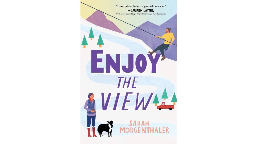 Enjoy the View by Sarah Morgenthaler