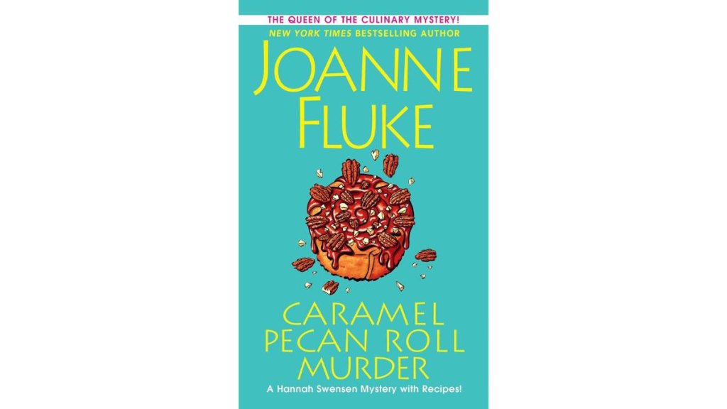 Caramel Pecan Roll Murder by Joanne Fluke