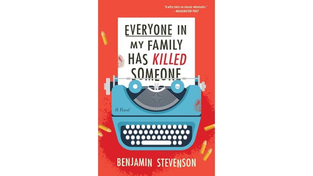 Everyone in My Family Has Killed Someone by Benjamin Stevenson