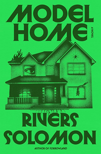 Model Home by Rivers Solomon book cover