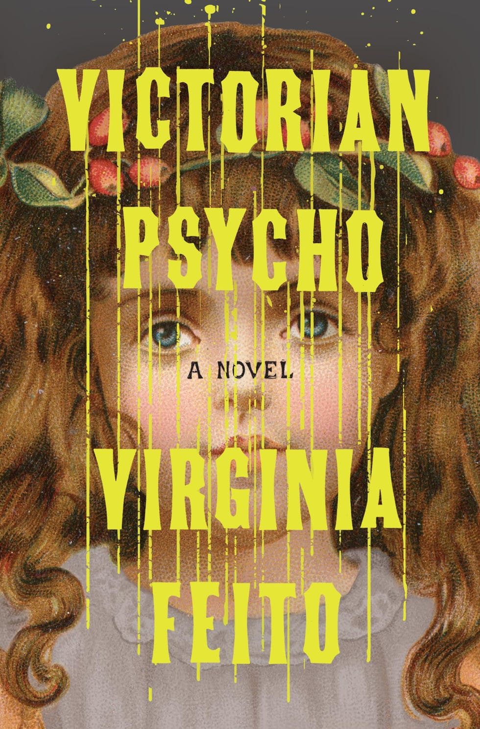 <i>Victorian Psycho,</i> by Virginia Feito