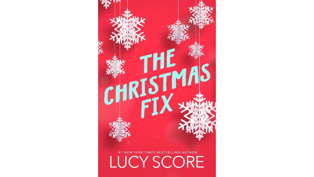 The Christmas Fix by Lucy Score - Bloom