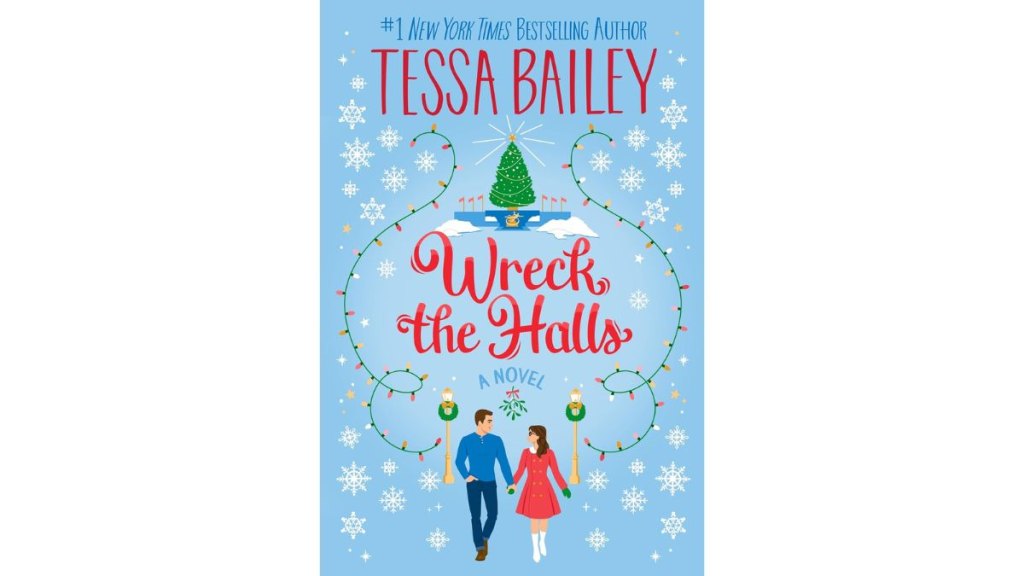 Wreck the Halls by Tessa Bailey - Avon