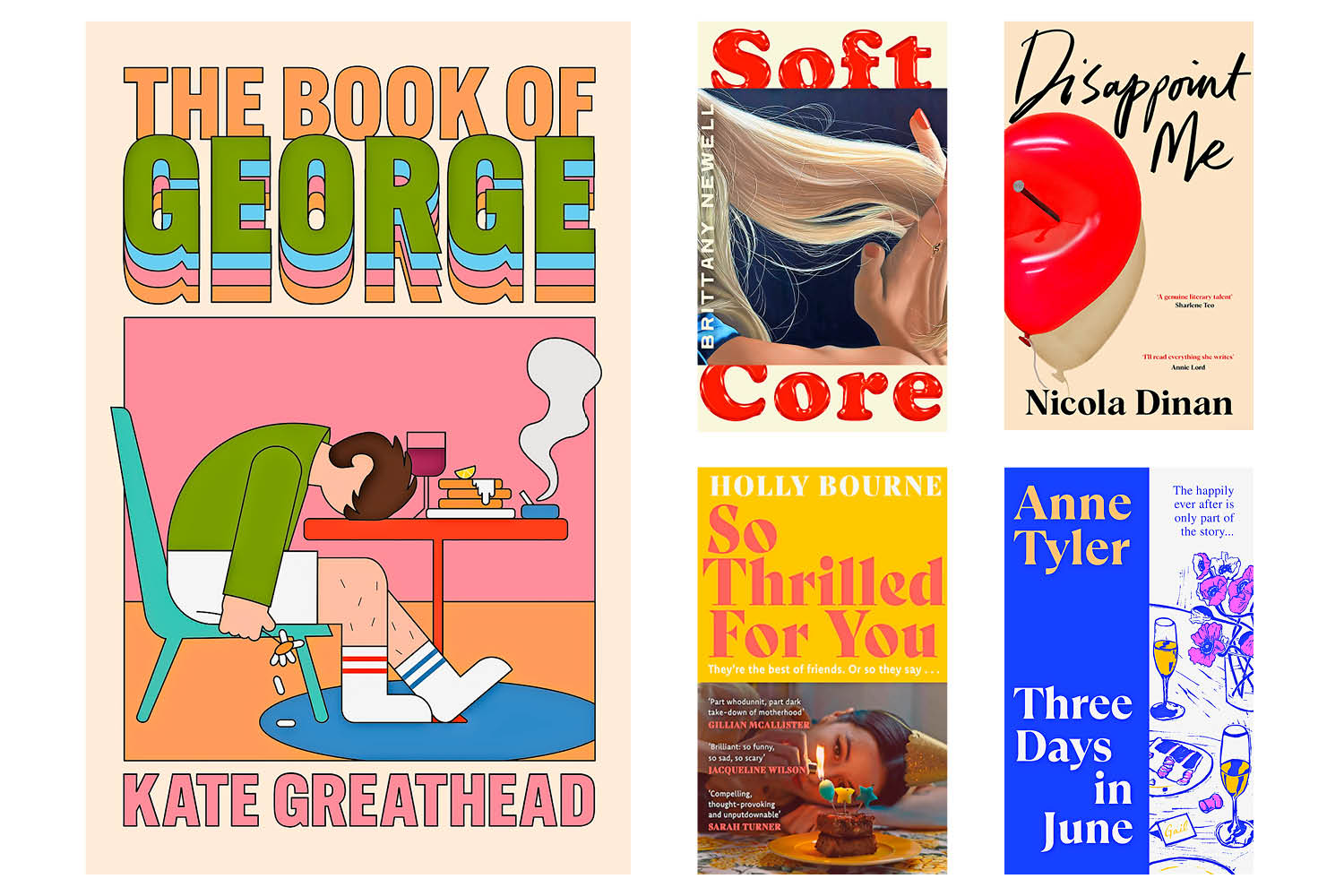 Collage of book covers: *The Book of George*, *Soft Core*, *Disappoint Me*, *So Thrilled For You*, and *Three Days in June*.