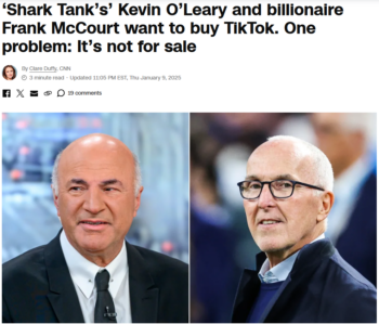 CNN: ‘Shark Tank’s’ Kevin O’Leary and billionaire Frank McCourt want to buy TikTok. One problem: It’s not for sale 