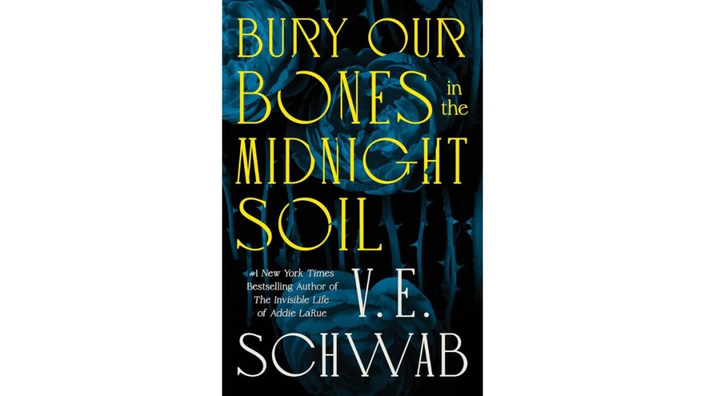 ‘Bury Our Bones in the Midnight Soil’ by V.E. Schwab - Tor