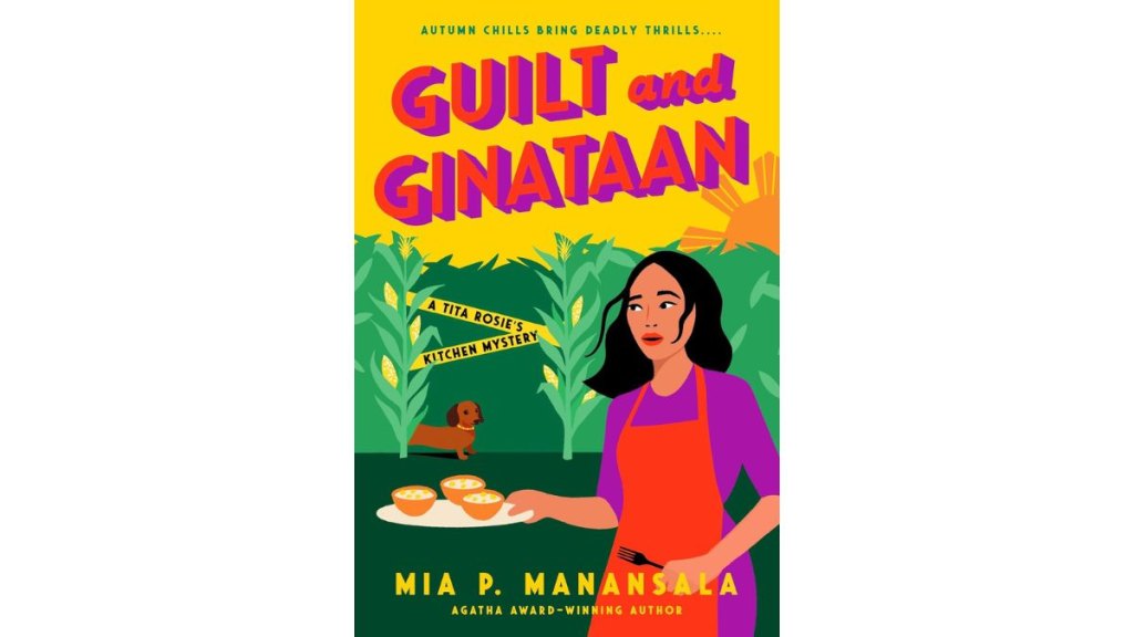 ‘Guilt and Ginataan’ by Mia P. Manansala - Berkley