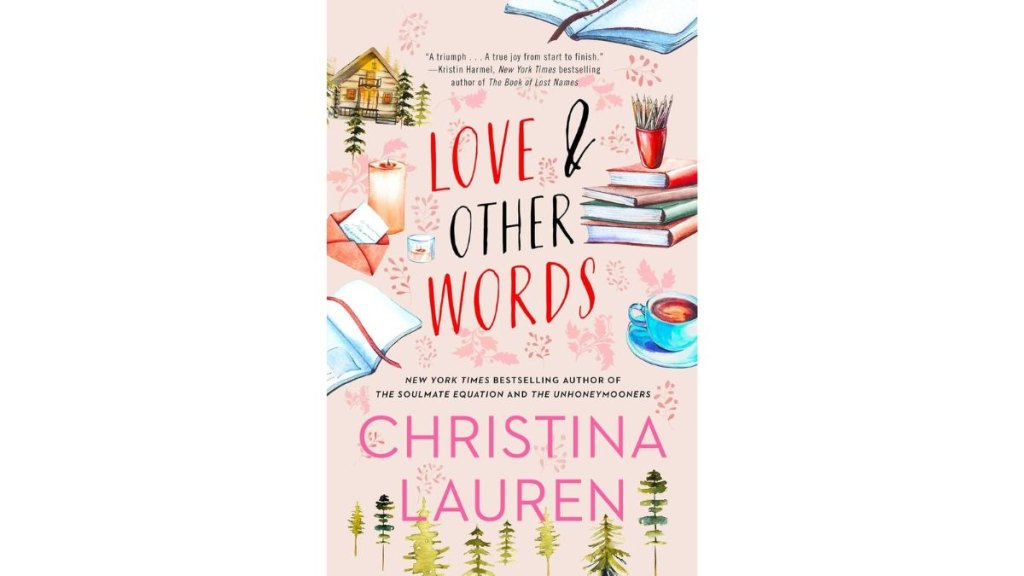 ‘Love and Other Words’ by Christina Lauren - Gallery Books