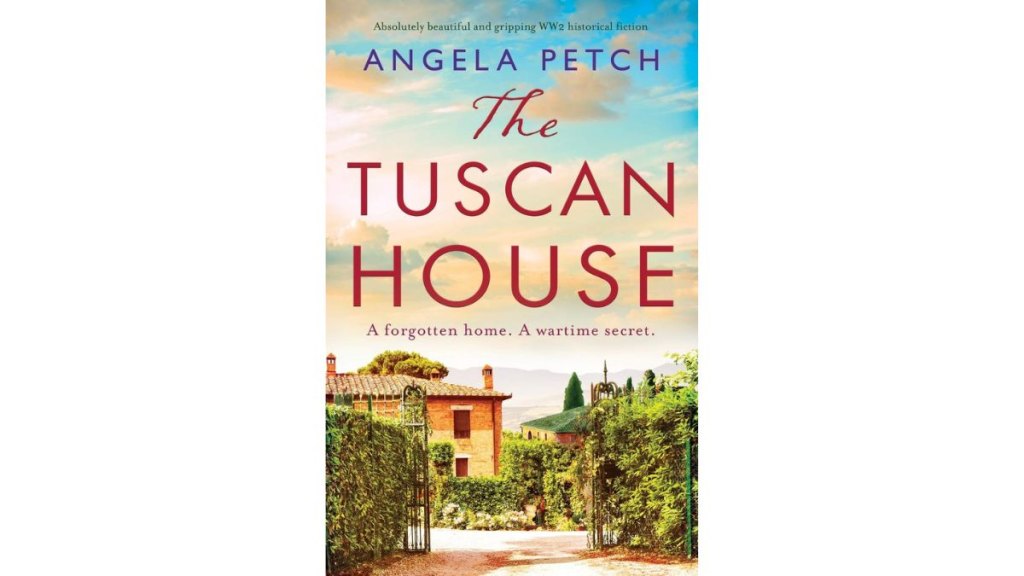 ‘The Tuscan House’ by Angela Petch - Bookouture