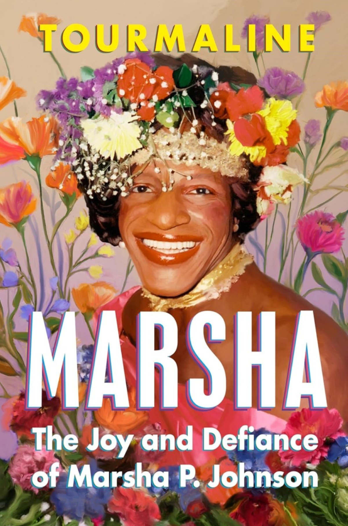 The cover for Marsha: The Joy and Defiance of Marsha P. Johnson by Tourmaline (Tiny Reparations Books)