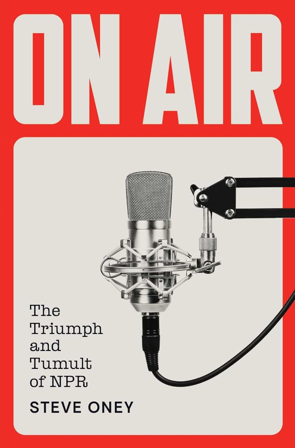 An image of the book cover for On Air by Steve Oney. The cover has a bold red and white design featuring a professional studio microphone, with the title 