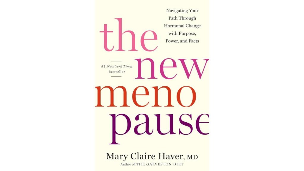 The New Menopause by Mary Claire Haver, MD