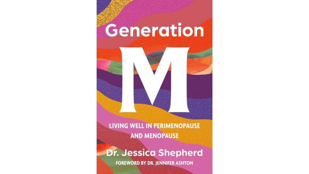 Generation M by Jessica Shepherd, MD