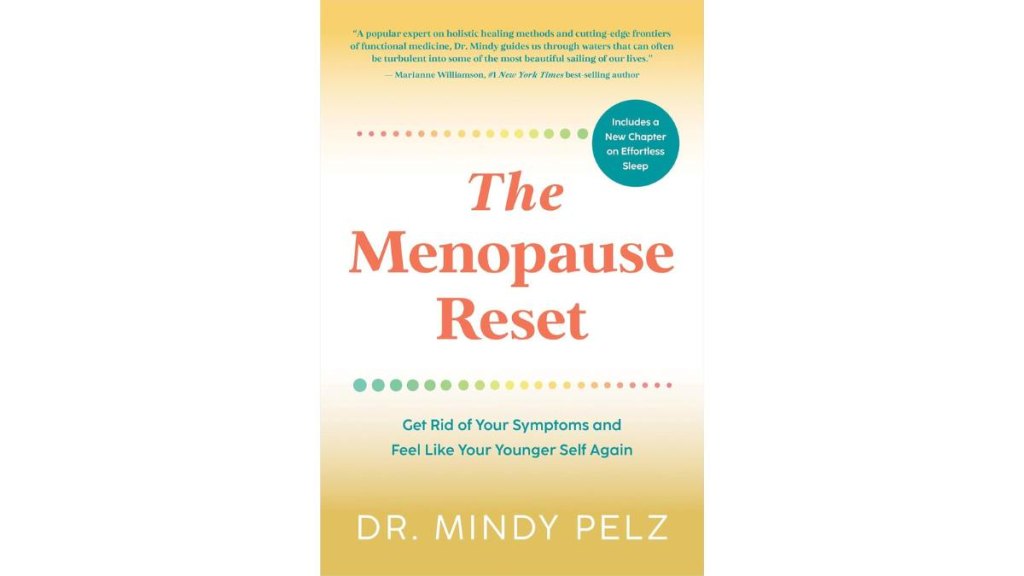 The Menopause Reset by Mindy Pelz, MD