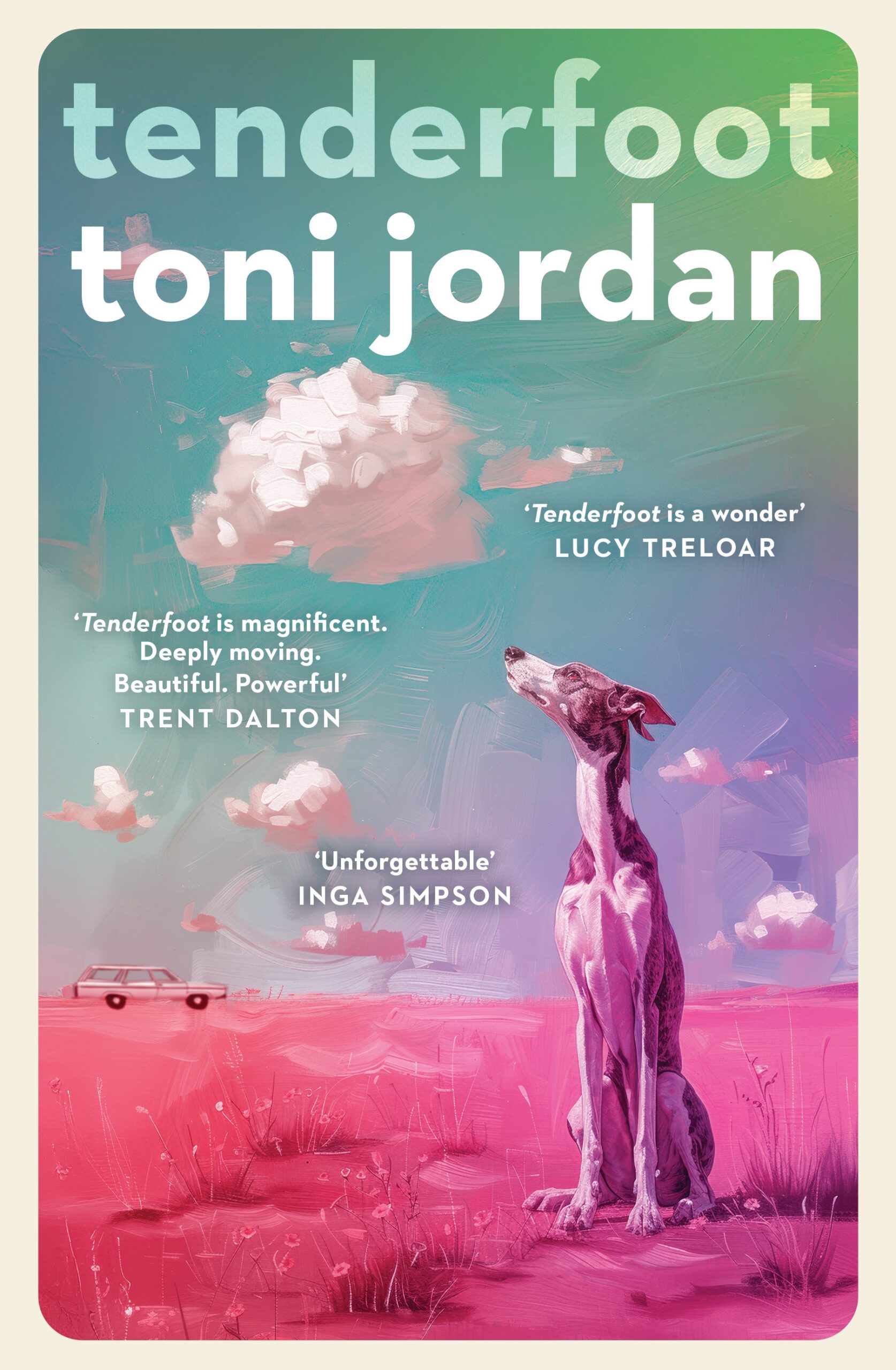 Cover of Tenderfoot by Toni Jordan, showing a painting of a greyhound sitting with its nose in the air in a rural landscape