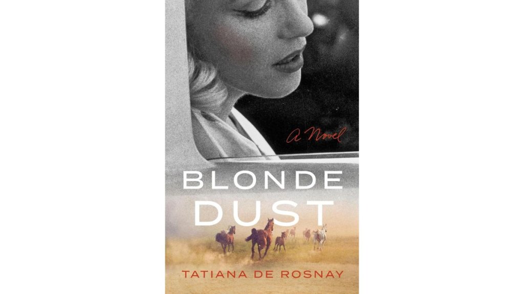 Blonde Dust by Tatiana de Rosnay - Grand Central Publishing