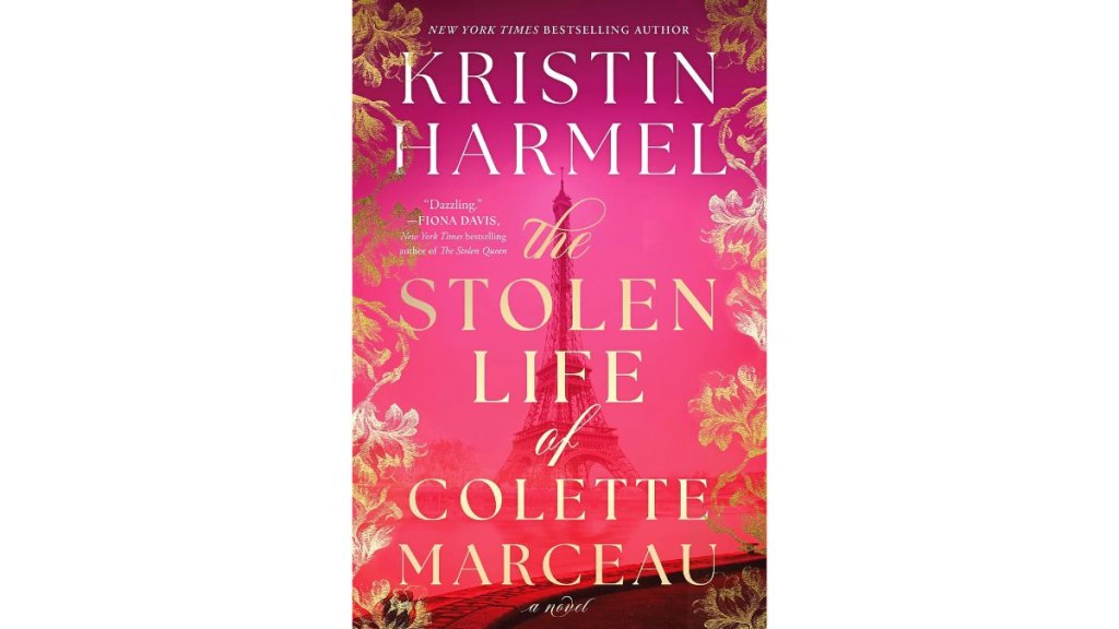 The Stolen Life of Colette Marceau by Kristin Harmel