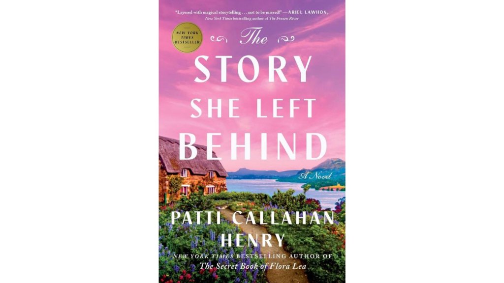 The Story She Left Behind by Patti Callahan Henry