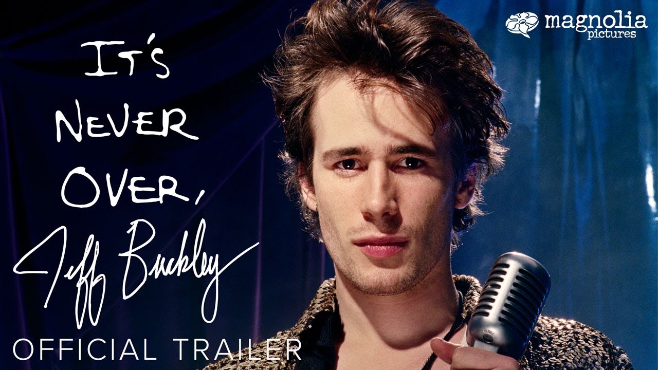 It's Never Over, Jeff Buckley - Official Trailer | Directed by Amy Berg - YouTube
